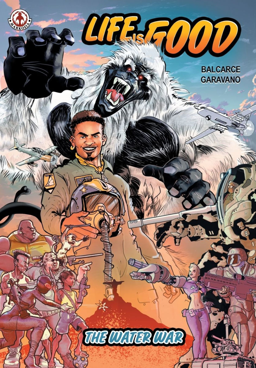 Life is Good The Water War