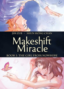 Makeshift Miracle Book 1 The Girl from Nowhere Hardcover
