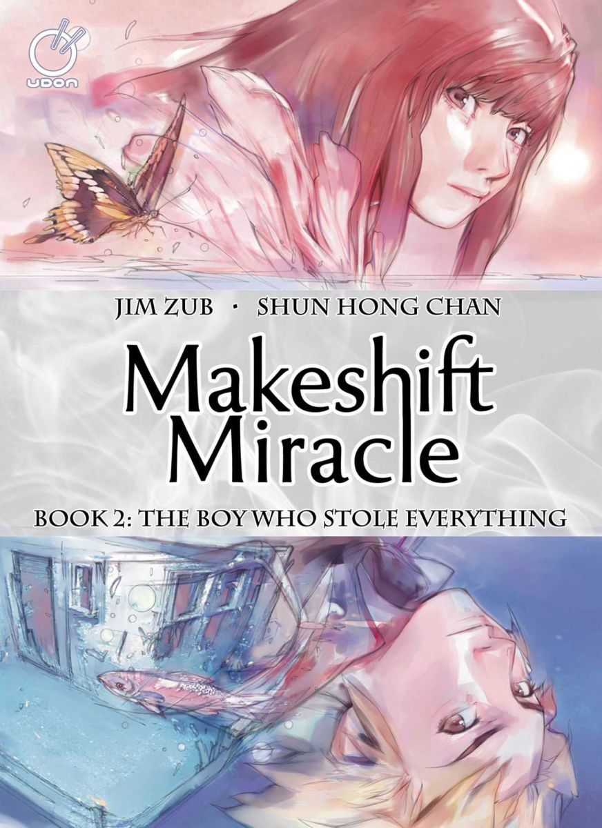 Makeshift Miracle Book 2 The Boy Who Stole Everything Hardcover