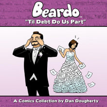 Beardo Til Debt Do Us Part