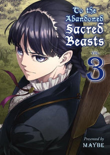 To the Abandoned Sacred Beasts Vol.3