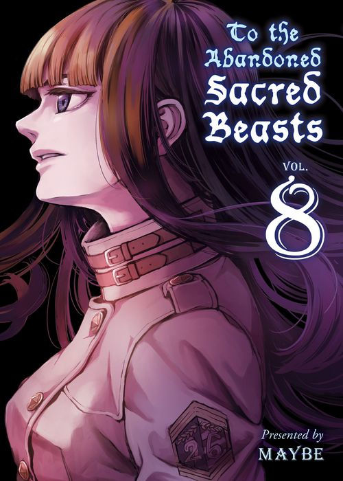 To the Abandoned Sacred Beasts Vol.8