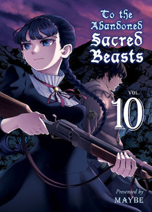 To the Abandoned Sacred Beasts Vol.10