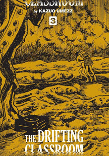 Drifting Classroom Perfect Edition Vol. 3