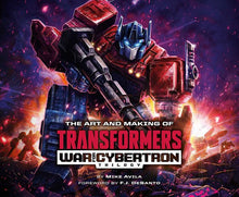 Art and Making of Transformers War for Cybertron Trilogy