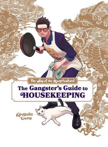 Way of the Househusband The Gangster's Guide to Housekeeping