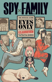 Spy X Family The Official Guide--Eyes Only