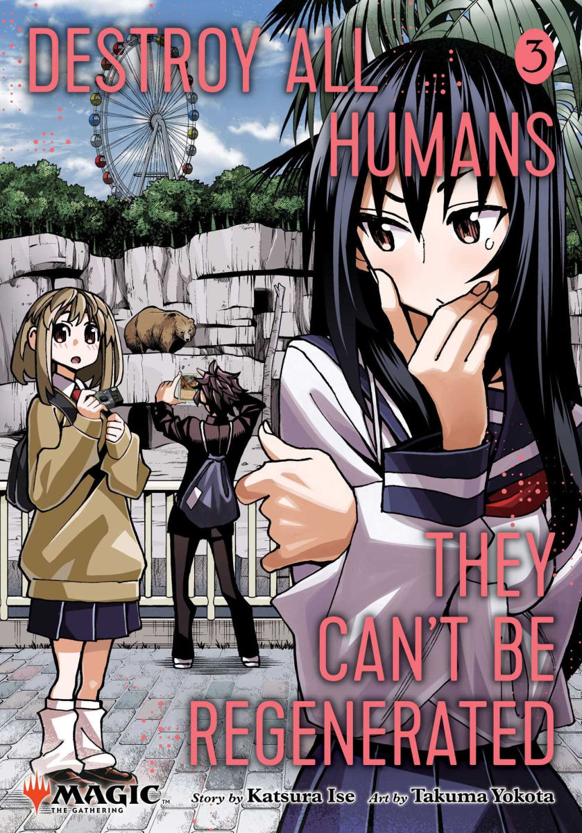 Destroy All Humans. They Can't Be Regenerated. a Magic The Gathering Manga Vol. 3