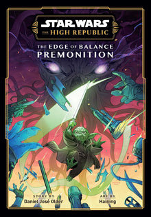 Star Wars The High Republic The Edge of Balance--Premonition