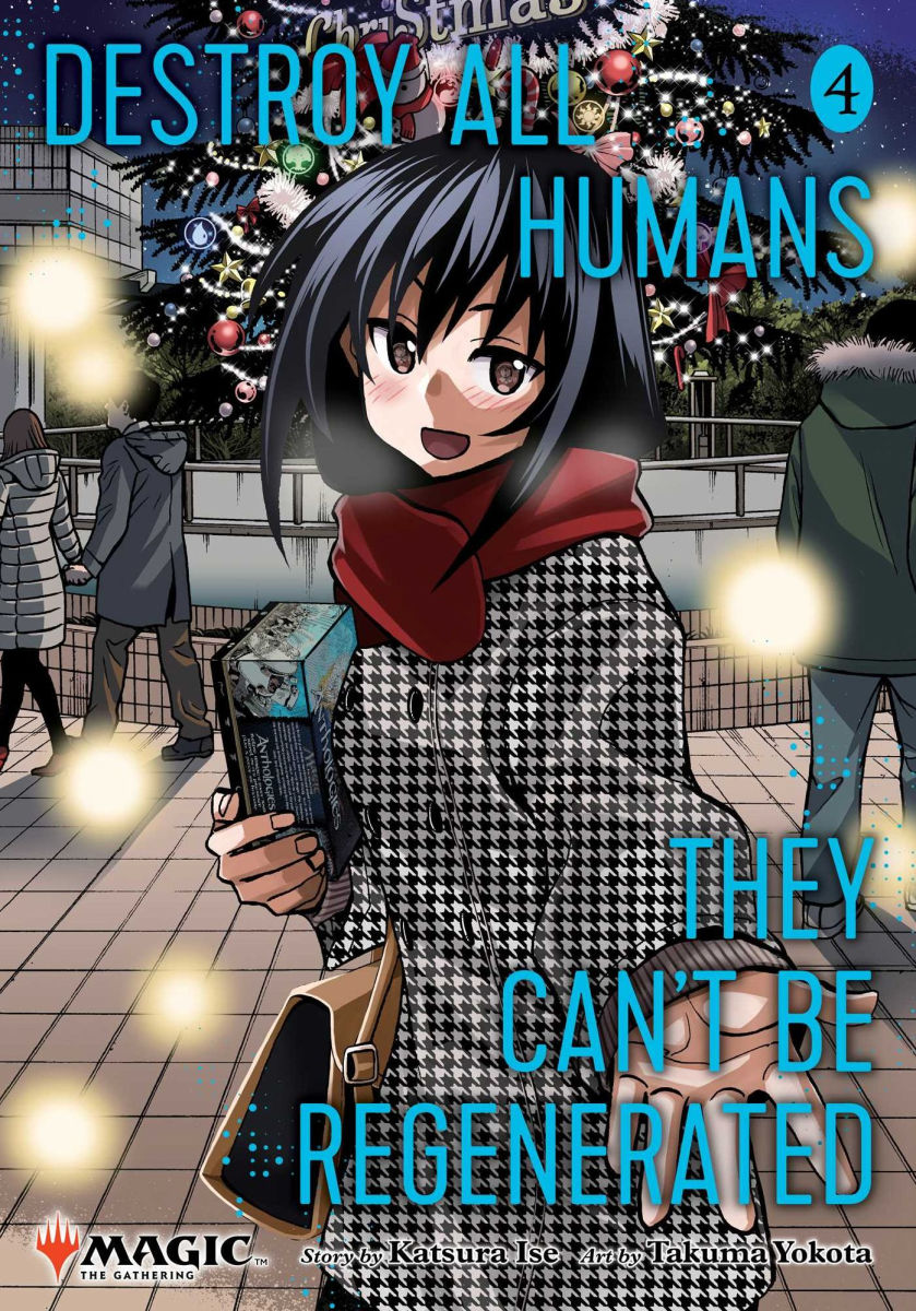 Destroy All Humans. They Can't Be Regenerated. a Magic The Gathering Manga Vol. 4