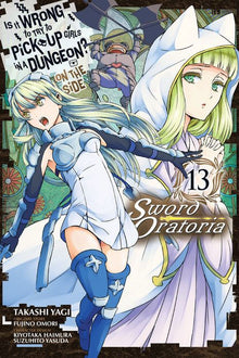 Is It Wrong to Try to Pick Up Girls in a Dungeon? on the Side Sword Oratoria Vol. 13