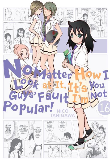No Matter How I Look at It It's You Guys' Fault I'm Not Popular Vol. 16