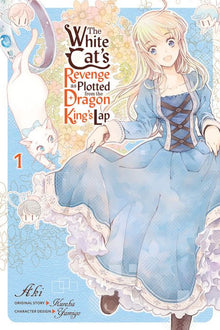 The White Cat's Revenge as Plotted from the Dragon King's Lap Vol. 1