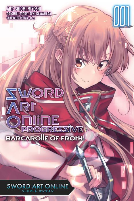 Sword Art Online Progressive Barcarolle of Froth Vol. 1