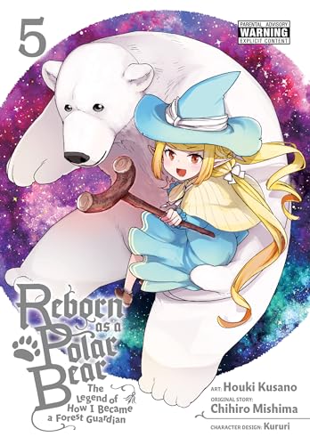 Reborn as a Polar Bear The Legend of How I Became a Forest Guardian Vol. 5
