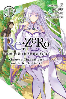 RE Zero -Starting Life in Another World- Chapter 4 The Sanctuary and the Witch of Greed Vol. 1