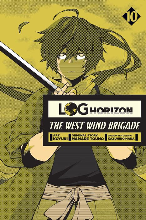 Log Horizon The West Wind Brigade Vol. 10