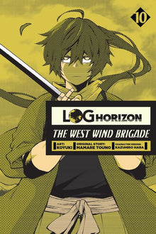 Log Horizon The West Wind Brigade Vol. 10