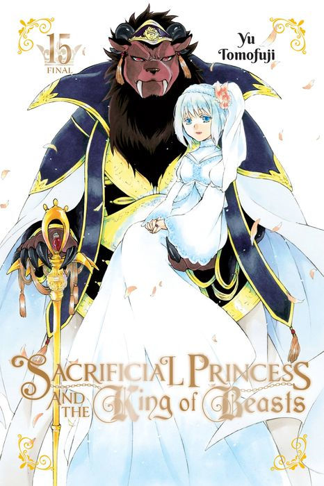 Sacrificial Princess and the King of Beasts Vol. 15