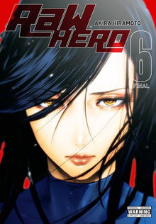 Raw Hero Vol. 6