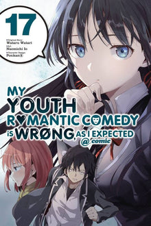 My Youth Romantic Comedy Is Wrong as I Expected @ Comic Vol. 17