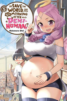 To Save the World Can You Wake Up the Morning After with a Demi-Human? Vol. 5