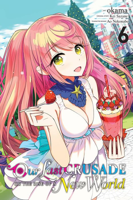 Our Last Crusade or the Rise of a New World Vol. 6