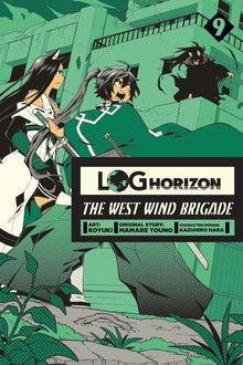 Log Horizon The West Wind Brigade Vol. 9
