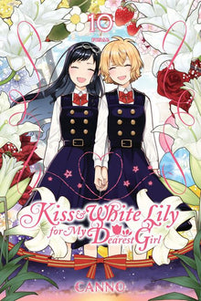 Kiss and White Lily for My Dearest Girl Vol. 10