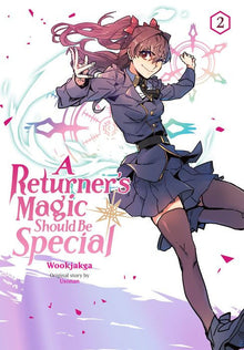 A Returner's Magic Should Be Special Vol. 2