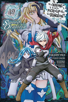 Is It Wrong to Try to Pick Up Girls in a Dungeon? on the Side Sword Oratoria Vol. 19