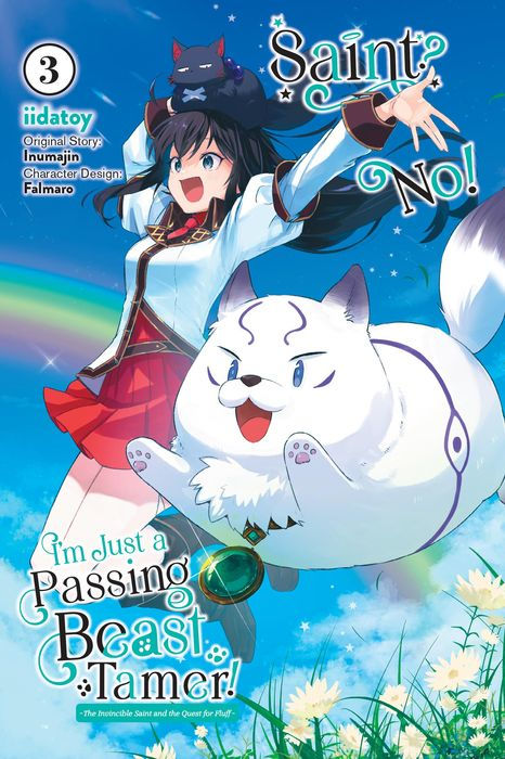 Saint? No I'm Just a Passing Beast Tamer The Invincible Saint and the Quest for Fluff Vol. 3