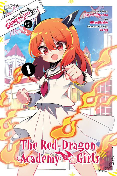 I've Been Killing Slimes for 300 Years and Maxed Out My Level Spin-Off The Red Dragon Academy for Girls Vol. 1