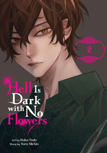 Hell Is Dark with No Flowers Vol. 2