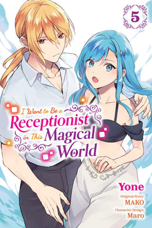 I Want to Be a Receptionist in This Magical World Vol. 5