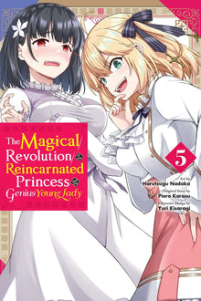 The Magical Revolution of the Reincarnated Princess and the Genius Young Lady Vol. 5