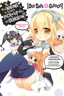 Is It Wrong to Try to Pick Up Girls in a Dungeon? Four-Panel Comic Odd Days of Goddess