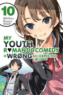 My Youth Romantic Comedy Is Wrong as I Expected @ Comic Vol. 10