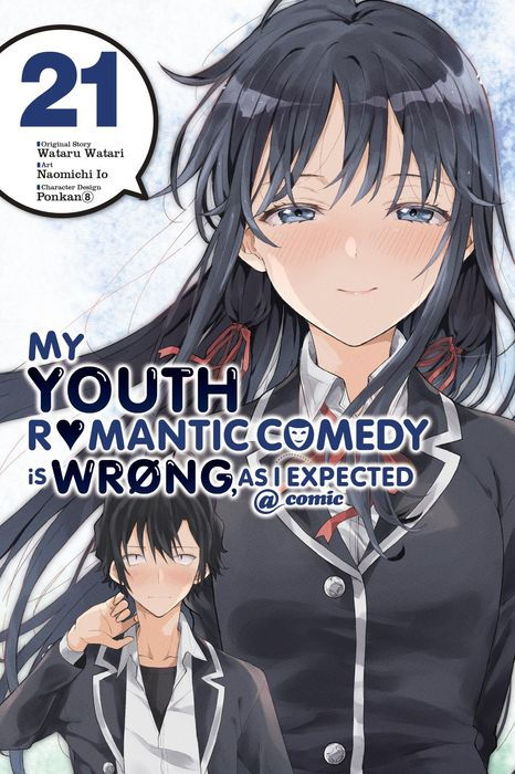 My Youth Romantic Comedy Is Wrong as I Expected @ Comic Vol. 21
