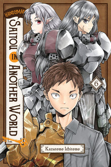 Handyman Saitou in Another World Vol. 6