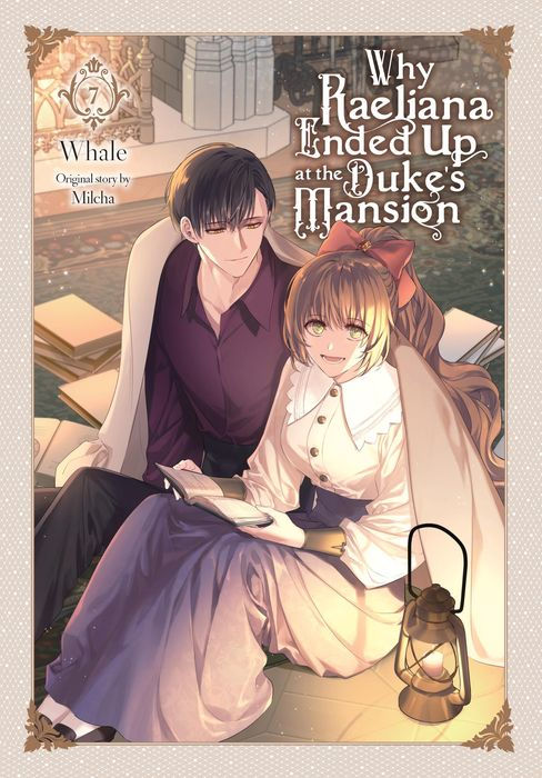 Why Raeliana Ended Up at the Duke's Mansion Vol. 7