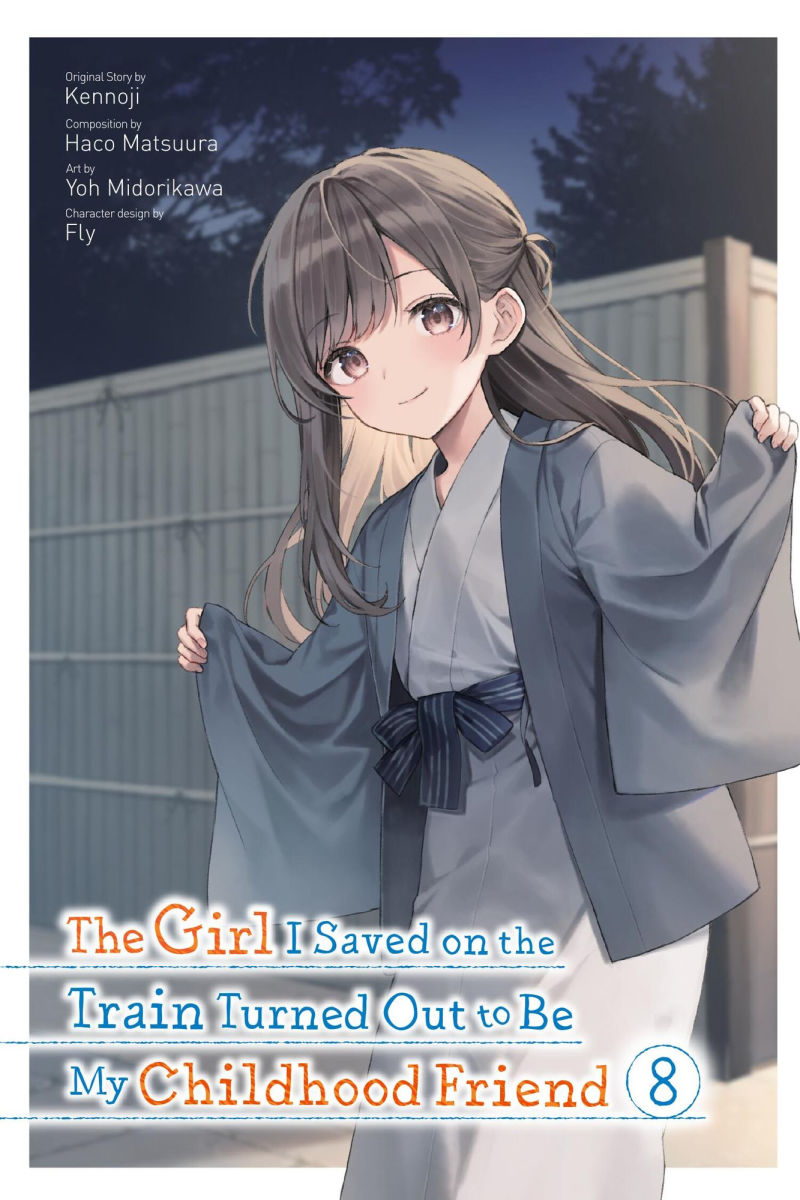 The Girl I Saved on the Train Turned Out to Be My Childhood Friend Vol. 8