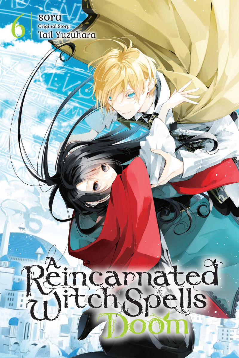 A Reincarnated Witch Spells Doom Vol. 6