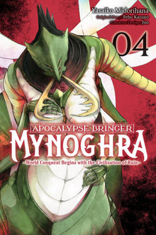 Apocalypse Bringer Mynoghra Vol. 4 World Conquest Begins with the Civilization of Ruin