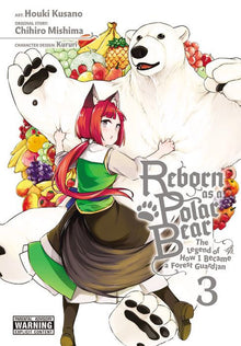 Reborn as a Polar Bear The Legend of How I Became a Forest Guardian Vol. 3