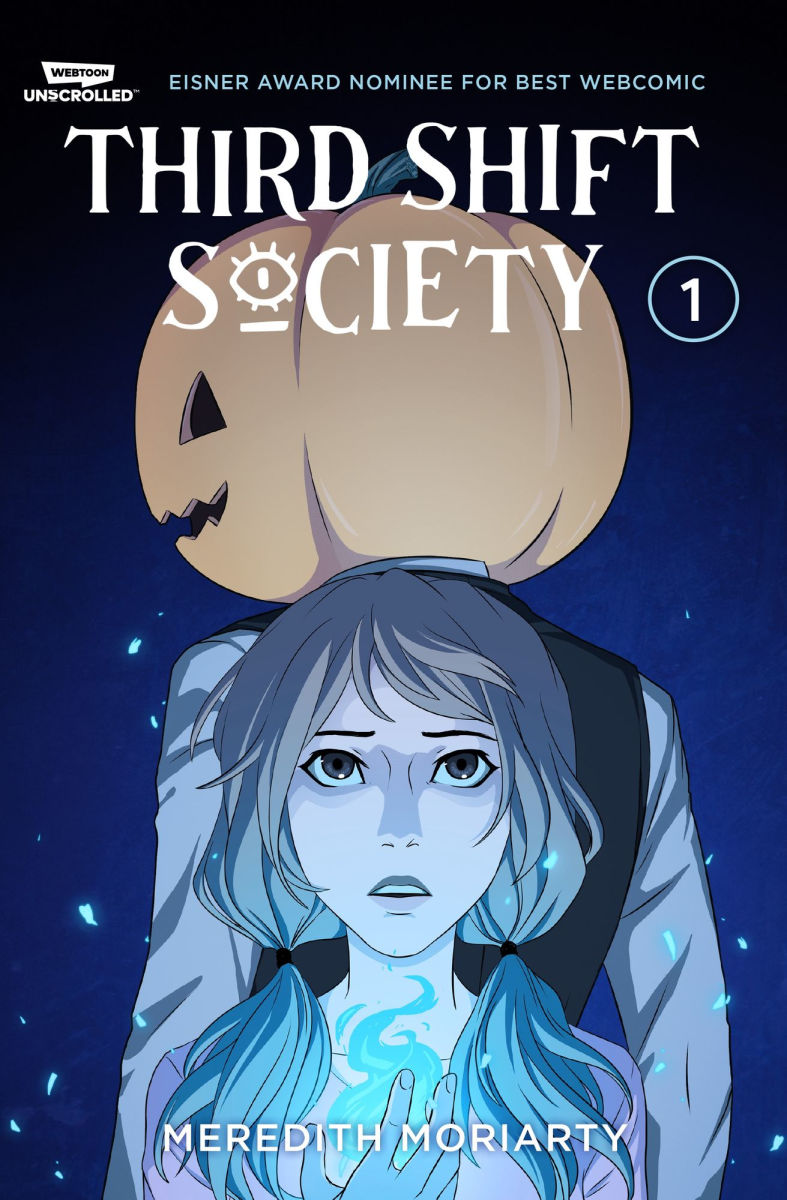 Third Shift Society Vol.One A Webtoon Unscrolled Graphic Novel