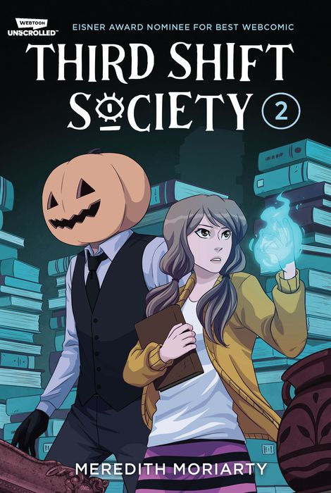 Third Shift Society Vol.Two A Webtoon Unscrolled Graphic Novel