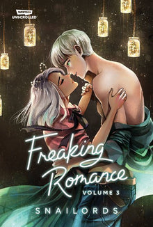 Freaking Romance Vol.Three A Webtoon Unscrolled Graphic Novel