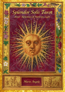 Splendor Solis Tarot: Inner Alchemies of Mithraic Light
