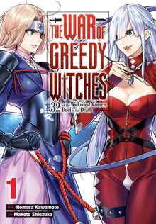 The War of Greedy Witches 32 of the Wickedest Women Duel to the Death Vol. 1